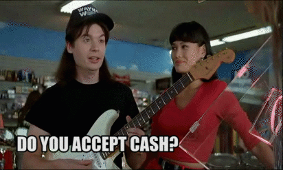 bill and ted do you accept cash