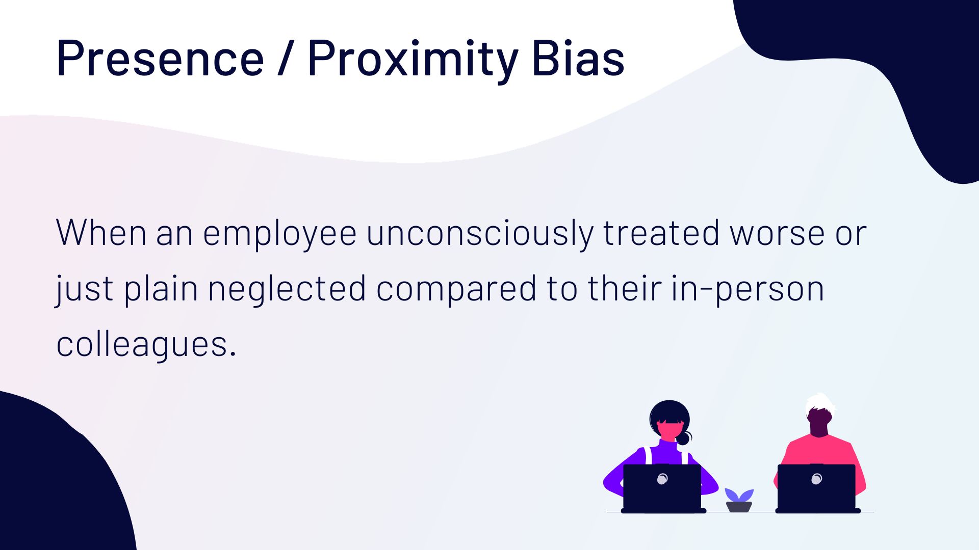 What is the proximity bias?